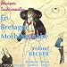 Roland becker, En bretagne morbihannaise