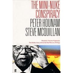 The Mini-nuke Conspiracy: Mandela's Nuclear Nightmare