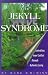 Book The Jekyll/Hyde Syndrome: Controlling Inner Conflict Through Authentic Living