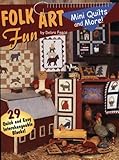 Folk Art Fun: Mini Quilts and More-
