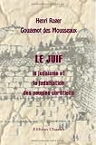 Le juif: le judaïsme et la judaïsation des peuples chrétiens Le juif: le judaïsme et la judaïsation des peuples chrétiens