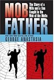 Mobfather: The Story of a Wife And Son Caught in the Web of the Mafia