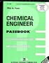 Chemical Engineer (Passbook for Career Opportunities)