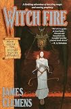 Witch Fire (Banned and the Banished/James Clemens, Bk 1)