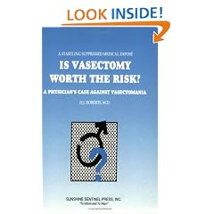Is Vasectomy Worth the Risk?: A Physician's Case Against Vasectomania