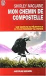 Mon chemin de Compostelle : Un voyage...