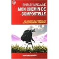 Mon chemin de Compostelle : Un voyage de l'esprit