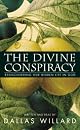 The Divine Conspiracy: Rediscovering Our Hidden Life In God