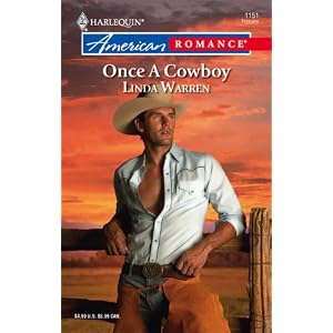 Once A Cowboy (Harlequin American Romance Series) by Linda Warren