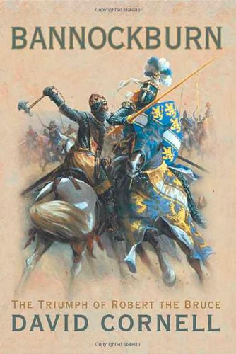 bannockburn the triumph of robert the bruce