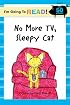 I'm Going to Read (Level 1): No More TV, Sleepy Cat (I'm Going to Read Series)