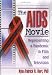 The AIDS Movie: Representing a Pandemic in Film and Television
