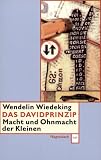 Das Davidprinzip: Macht und Ohnmacht der Kleinen
