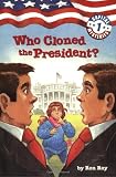 Capital Mysteries #1: Who Cloned the President? (A Stepping Stone Book(TM))