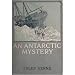 An Antarctic Mystery (Penny Books)