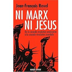 Ni Marx ni J�sus : De la seconde r�volution am�ricaine � la seconde r�volution mondiale