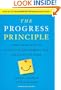 The Progress Principle: Using Small Wins to Ignite Joy, Engagement, and Creativity at Work