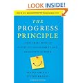 The Progress Principle: Using Small Wins to Ignite Joy, Engagement, and Creativity at Work
