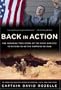Back In Action: An American Soldier's Story Of Courage, Faith And Fortitude