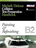 ASE Test Prep Series -- Collision Repair/Refinish (B2): Painting and Refinishing