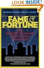 Fame and Fortune...