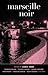 Marseille Noir (Akashic Noir)