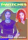 Twitches: The Power of Two (T*witches)