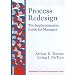 Process Redesign: The Implementation Guide for Managers
