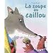 La soupe au caillou