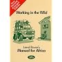 Working in the Wild: Land Rover's Manual for Africa