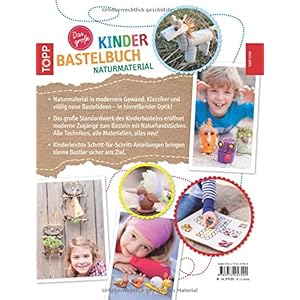 Das große Kinderbastelbuch NATURMATERIAL: Über 60 neue Naturbastelideen