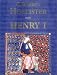 Henry I (Yale English Monarchs Series)