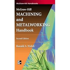 McGraw-Hill Machining and Metalworking Handbook
