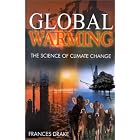 Global Warming: The Science of Climate Change (Hodder Arnold Publication) by  Frances Drake