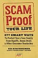 Scam-Proof Your Life: 377 Smart Ways to Protect You & Your Family from Ripoffs, Bogus Deals & Other Consumer Headaches (AARP)
