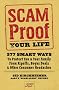 Scam-Proof Your Life: 377 Smart Ways to Protect You & Your Family from Ripoffs, Bogus Deals & Other Consumer Headaches (AARP) Scam-Proof Your Life: 377 Smart Ways to Protect You & Your Family from Ripoffs, Bogus Deals & Other Consumer Headaches (AARP)