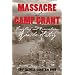 Massacre at Camp Grant: Forgetting and Remembering Apache History