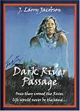 Dark River Passage