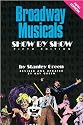 Broadway Musicals - Show by Show