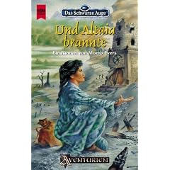 Das Schwarze Auge. Und Altaia brannte