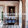 The Splendor of Cuba: 450 Years of Architecture and Interiors