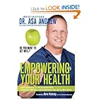 Click here to buy Empowering Your Health by Asa Andrew.