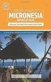 Micronesia and Palau (Other Places Travel Guide) Reviews