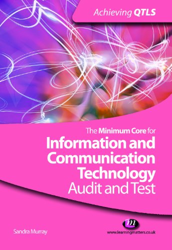 The Minimum Core for Information and Communication Technology: Audit and Test: Audit and Test (Achieving QTLS Series)