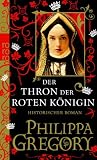 Der Thron der roten K&ouml;nigin - Philippa Gregory