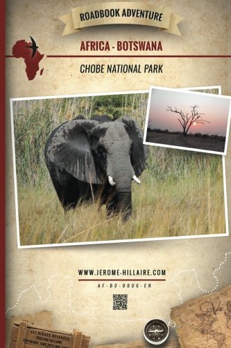Roadbook Adventure: Africa Botswana Chobe National Park