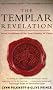 The Templar Revelation: Secret Guardians Of The True Identity Of Christ