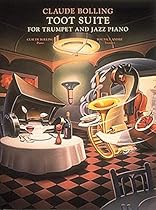 TOOT SUITE FOR TRUMPET AND JAZZ PIANO TRIO TOOT SUITE FOR TRUMPET AND JAZZ PIANO TRIO