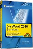 Die Word 2010 - Schulung - Videotraining - Für den sicheren Umgang mit Ihren Dokumenten