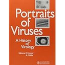 Portraits of Viruses: A History of Virology